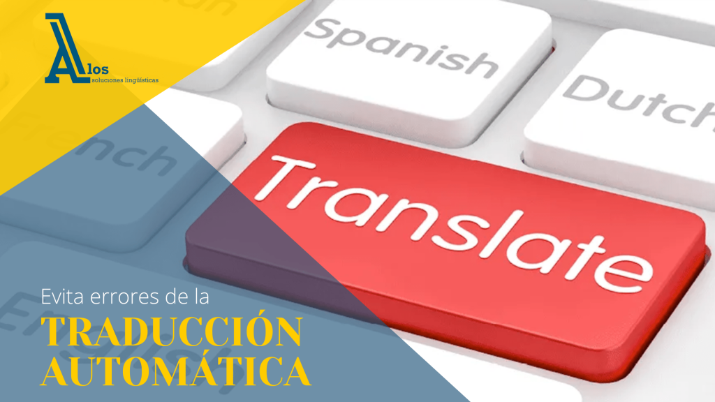 Evita errores de traducción automatica