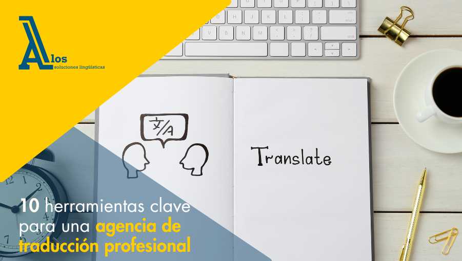 Herramientas para una agencia de traducción profesional