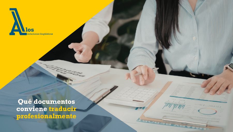 Qué documentos conviene traducir profesionalmente
