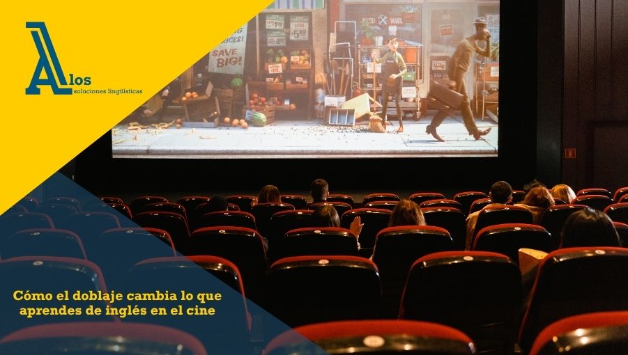 cómo el doblaje cambia lo que aprendes de inglés en el cine