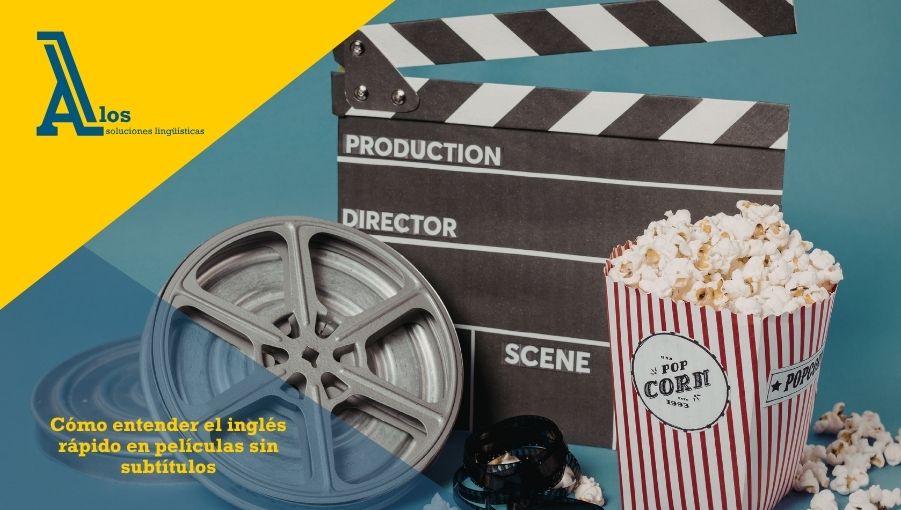 cómo entender el inglés rápido en películas sin subtítulos