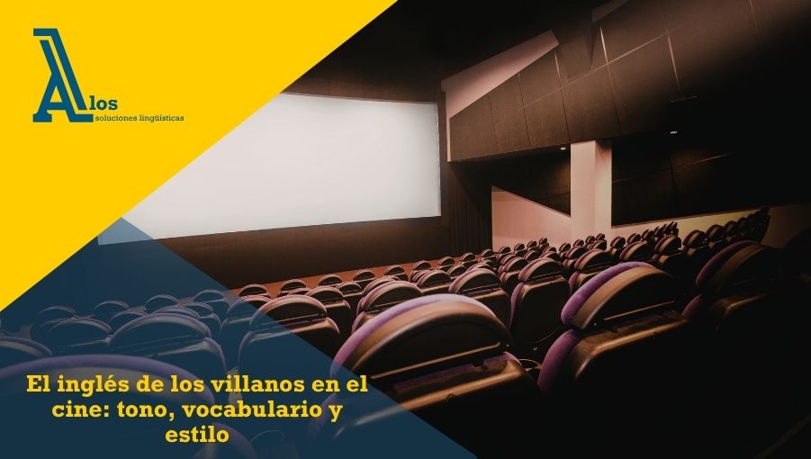 el inglés de los villanos en el cine tono, vocabulario y estilo