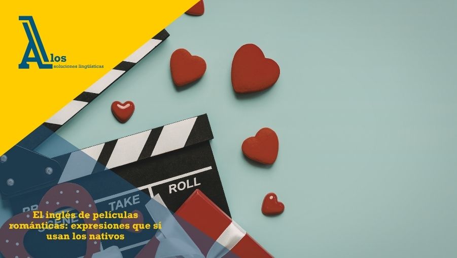 el inglés de películas románticas expresiones que sí usan los nativos