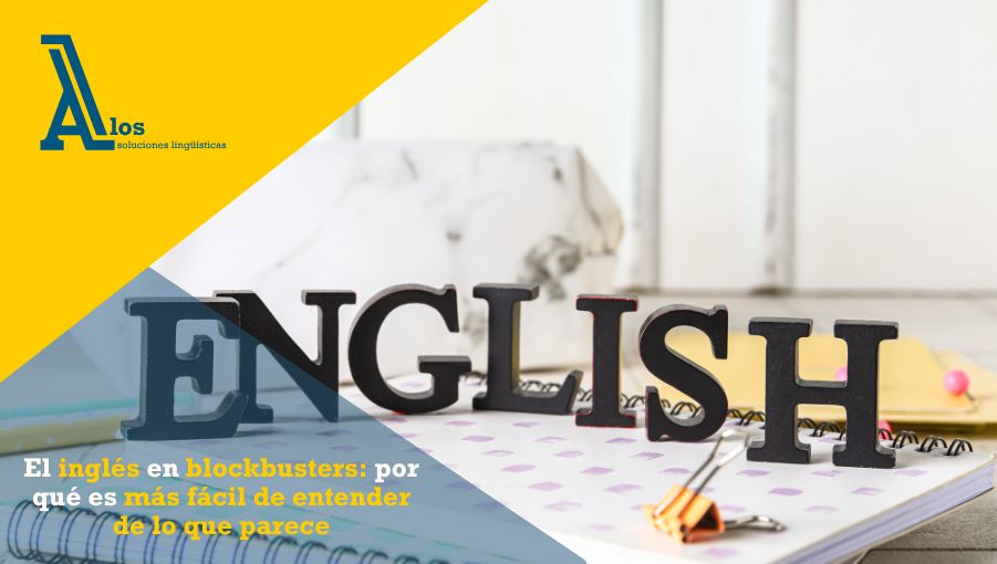 el inglés en blockbusters por qué es más fácil de entender de lo que parece