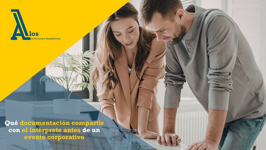 qué documentación compartir con el intérprete antes de un evento corporativo
