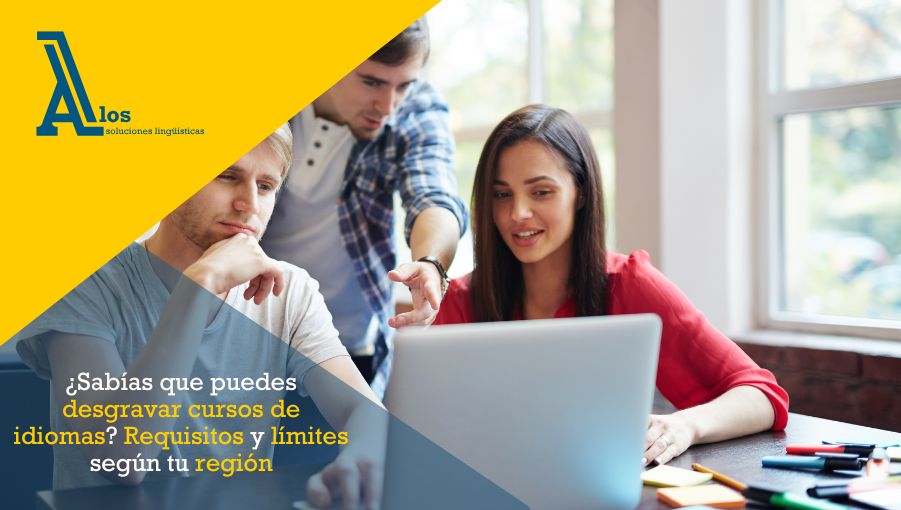 ¿Sabías que puedes desgravar cursos de idiomas Requisitos y límites según tu región