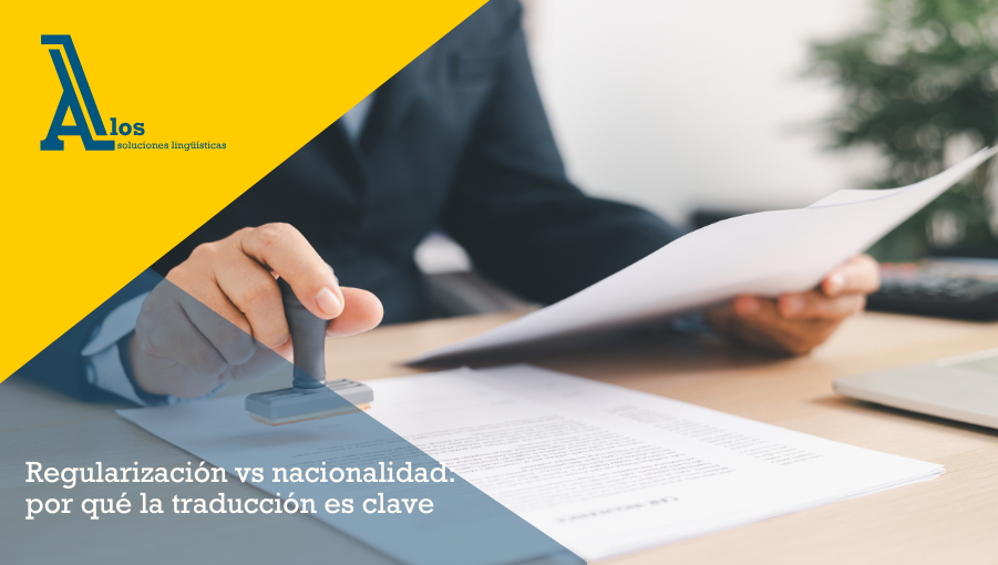 regularización vs nacionalidad: por qué la traducción es clave