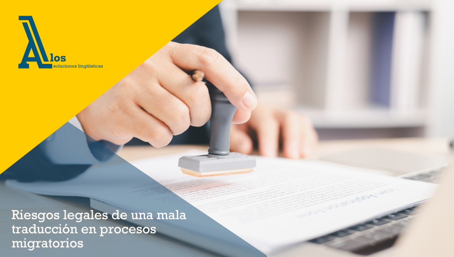 riesgos legales de una mala traducción en procesos migratorios