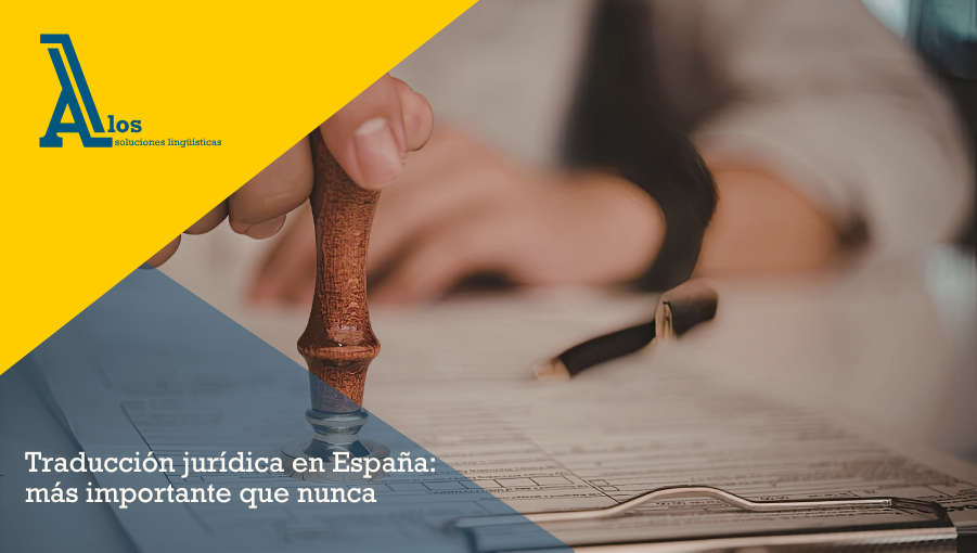 traducción jurídica en españa: más importante que nunca