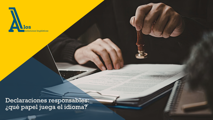 declaraciones responsables: ¿qué papel juega el idioma?