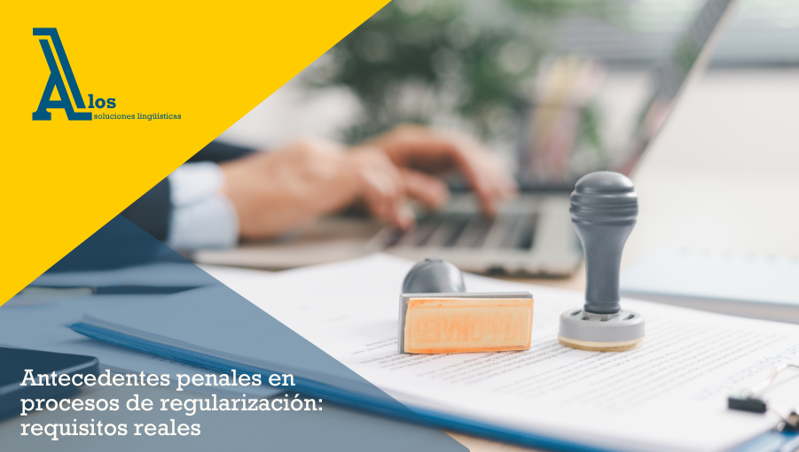 antecedentes penales en procesos de regularización: requisitos reales