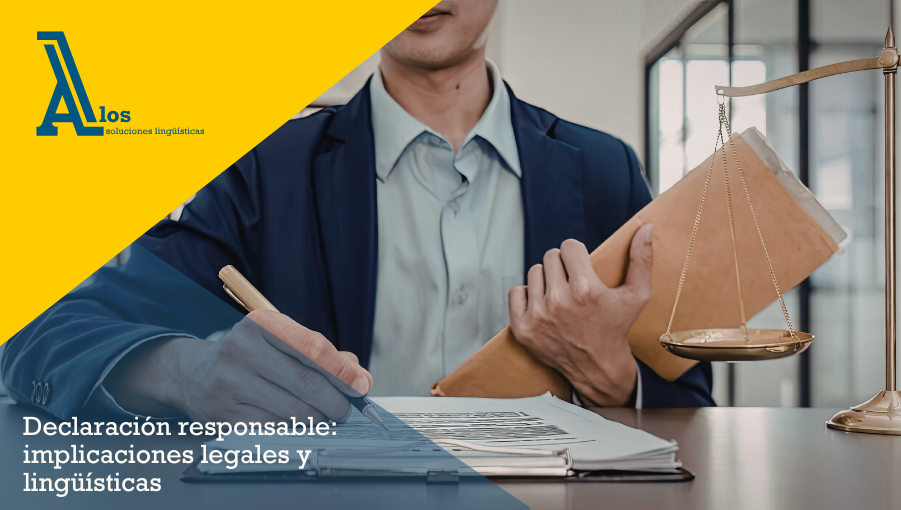 declaración responsable: implicaciones legales y lingüísticas