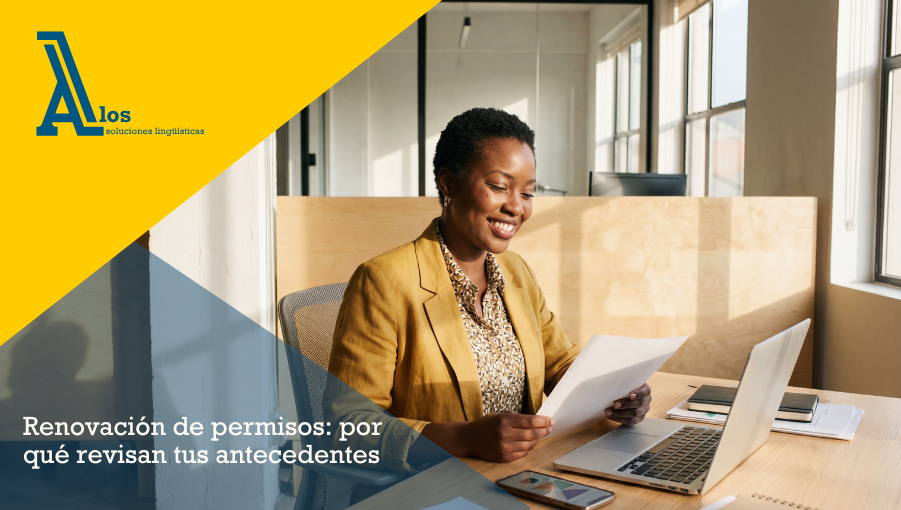 renovación de permisos: por qué revisan tus antecedentes
