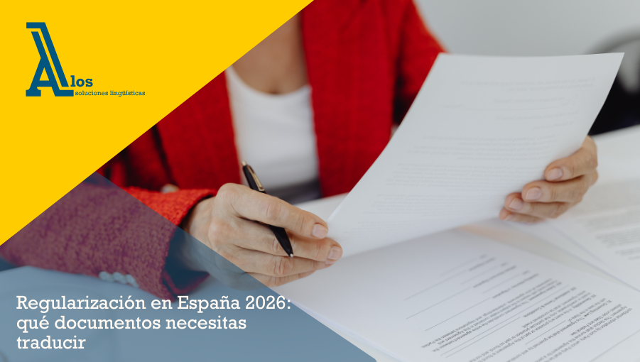 regularización en españa 2026: qué documentos necesitas traducir