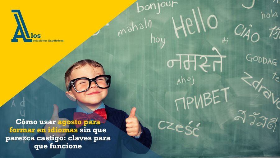 cmo-usar-agosto-para-formar-en-idiomas-sin-que-par