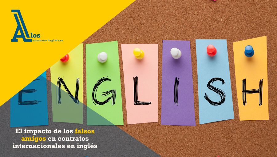 el impacto de los falsos amigos en contratos internacional