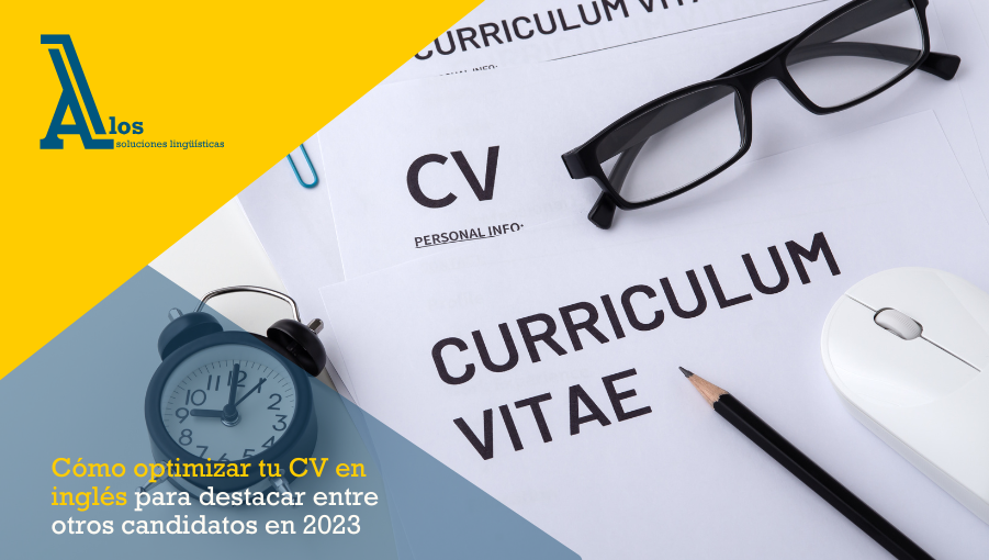 Cómo preparar un CV en inglés claro, profesional y adaptado a procesos internacionales.